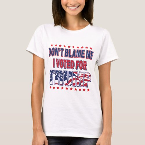 Dont_Blame_Me T_Shirt