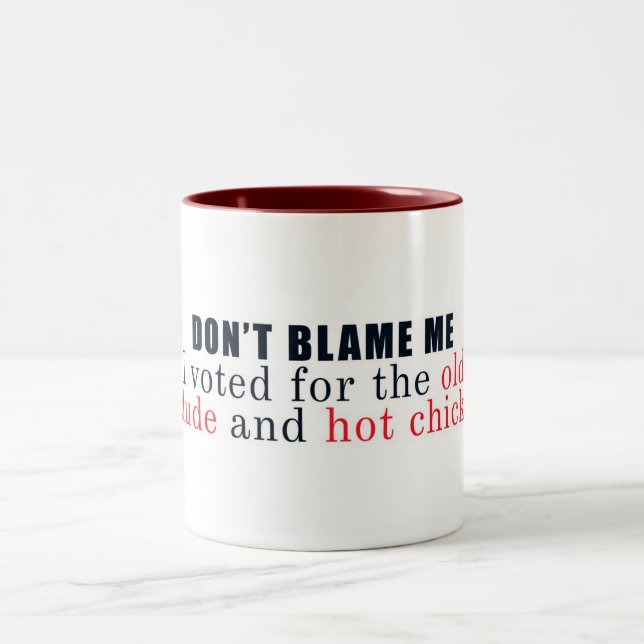 Dont Blame Me Two-Tone Coffee Mug (Center)