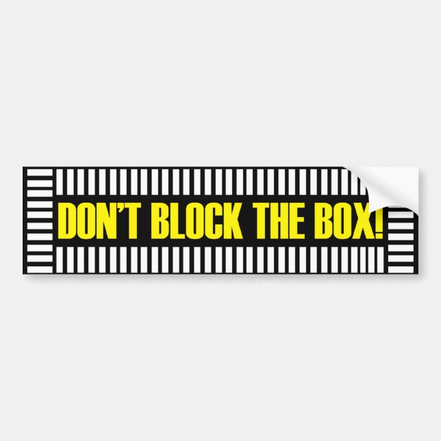 Don't Block the Box Bumper Sticker (Front)