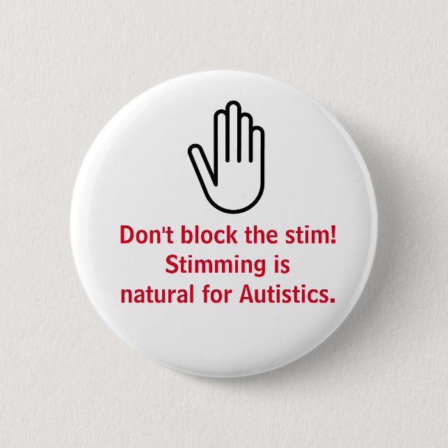 Don't block the stim! pinback button (Front)