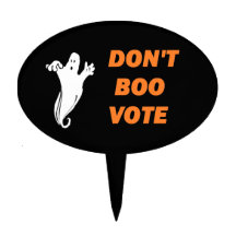 Don't Boo, Vote! - 1 Cake Topper