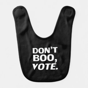 "Don't boo, vote" black white funny Halloween cute Baby Bib