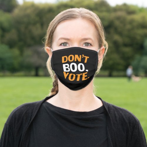 Dont boo vote black white orange Halloween Adult Cloth Face Mask