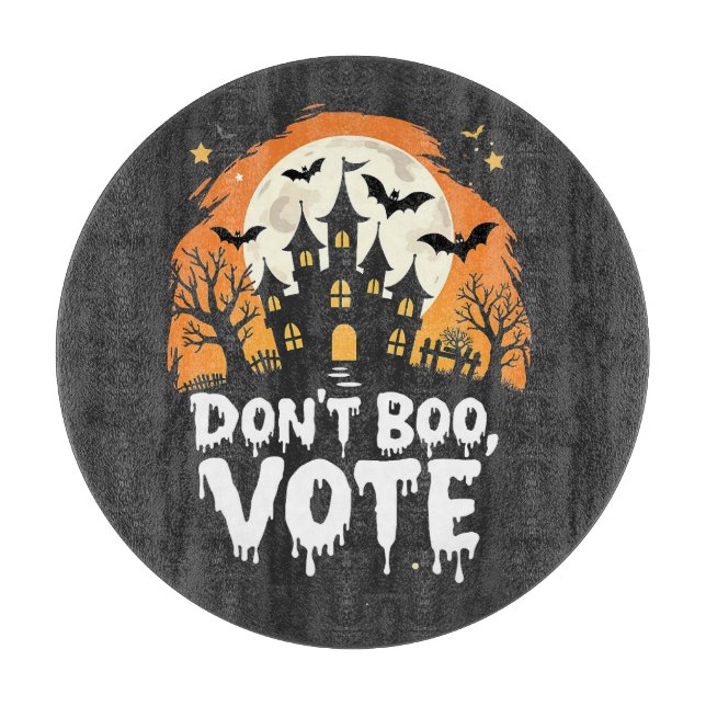 Don't Boo Vote Election Day Vote Presidents Cutting Board (Front)