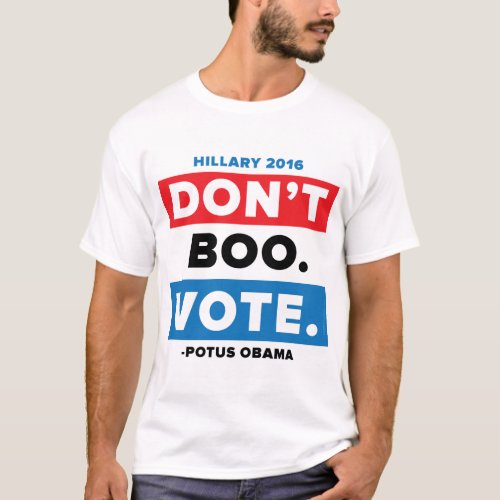 Dont Boo Vote T_Shirt