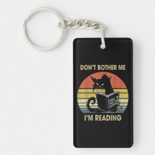 Don't Bother Me I'm Reading Cat Reading Books Keychain