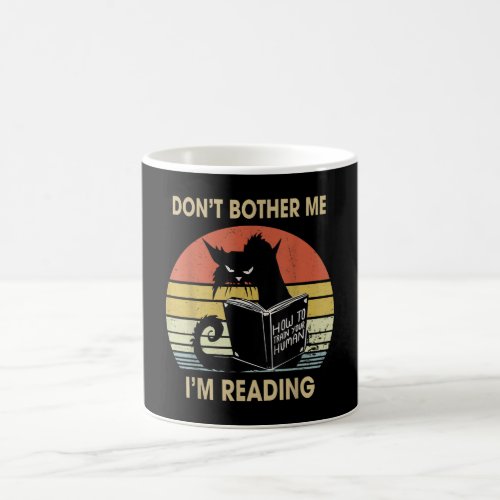 Dont Bother Me Im Reading Cat Reading Books Magic Mug