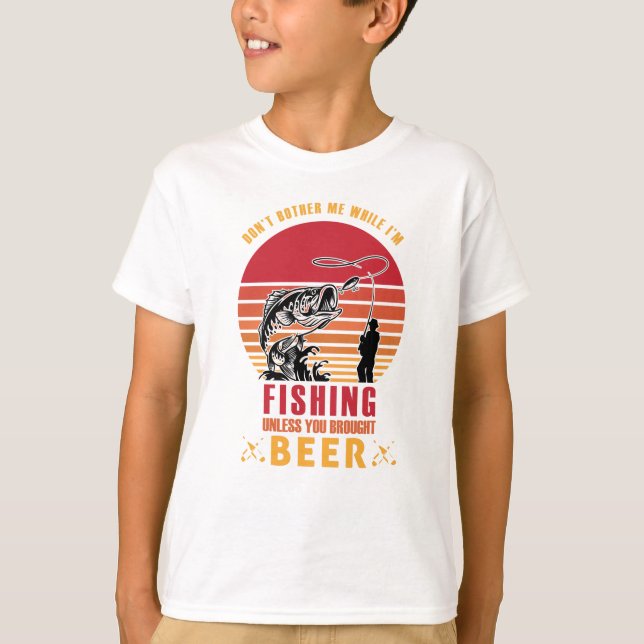 Don't Bother Me While I'm Fishing-fishing-funny T-Shirt (Front)