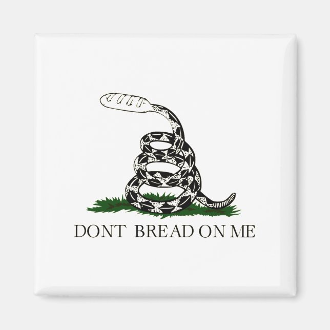 Dont Bread On Me  Magnet (Front)