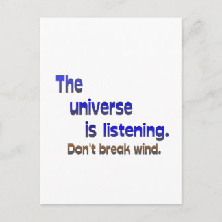 Don't Break Wind - Universe is Listening Postcard