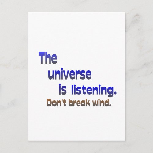 Dont Break Wind _ Universe is Listening Postcard