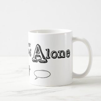 Don't Brew Alone Mug