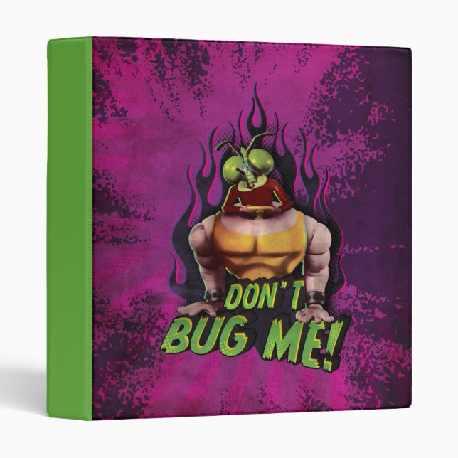 Don't Bug Me! Binder (Front/Spine)