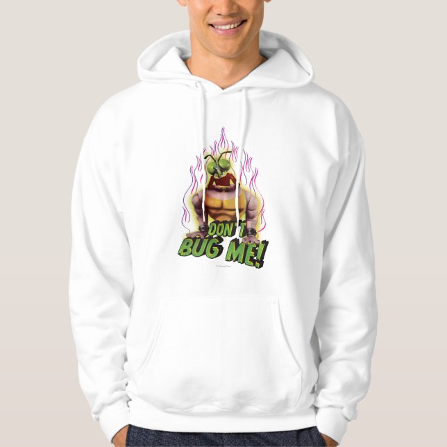 Don't Bug Me! Hoodie (Front)
