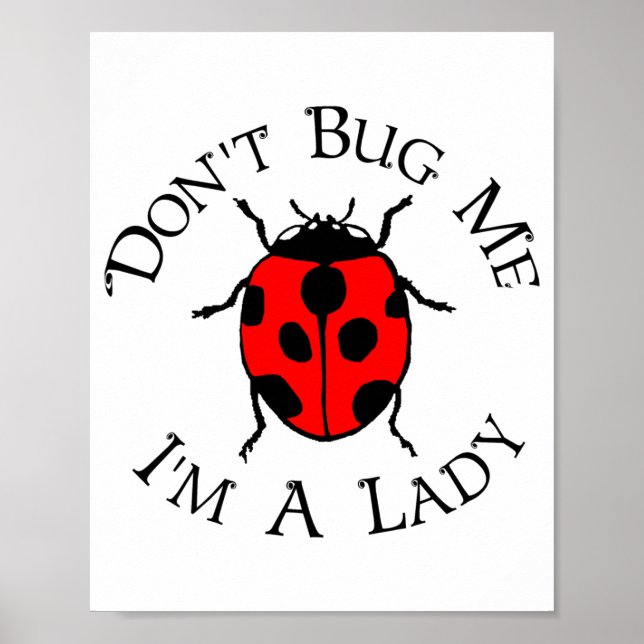 Dont Bug Me Im A Lady  Poster (Front)