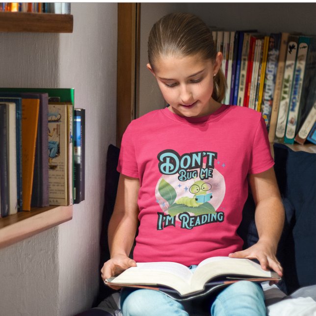 Dont Bug Me Im Reading Caterpillar Kids T-Shirt (Tiny reader, big attitude, bigger imagination.)