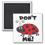 Don&#39;t Bug Me - Magnet at Zazzle