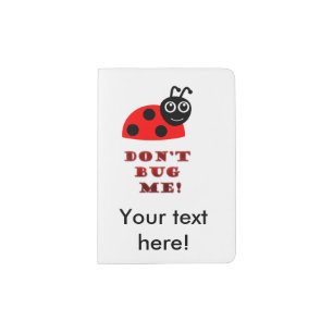 Don't bug me passport holder