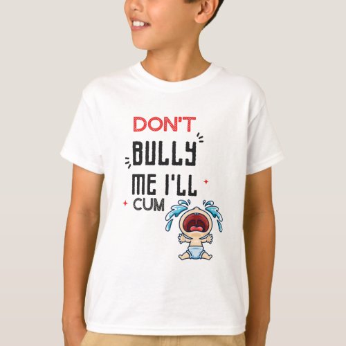 Dont Bully T_Shirt