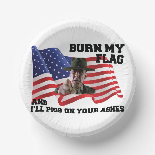 Don't burn my flag  paper bowls (Front)