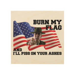 Don't burn my flag  wood wall art