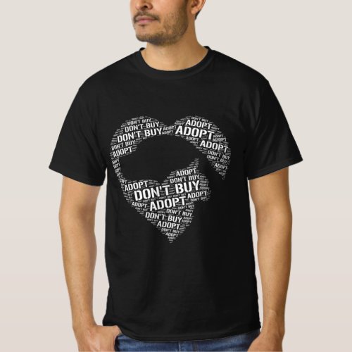 Dont Buy Adopt Rescue Shelter Animals T_Shirt
