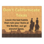 Don't Californicate Texas Acrylic Puzzle