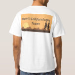 Don't Californicate Texas T-Shirts