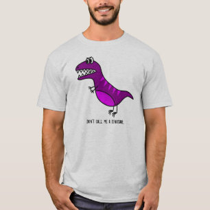 "Don't call me a dinosaur" funny slogan T-Shirt