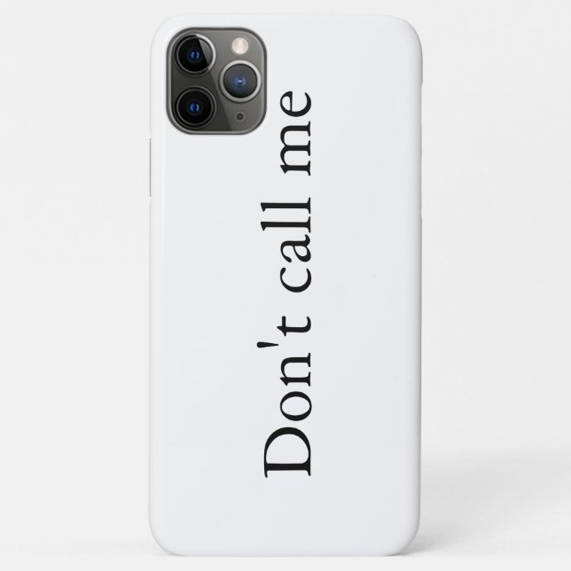 Don't Call Me - Case-Mate iPhone Case (Back)