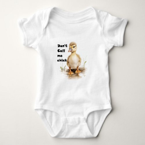 Dont call me chick baby bodysuit