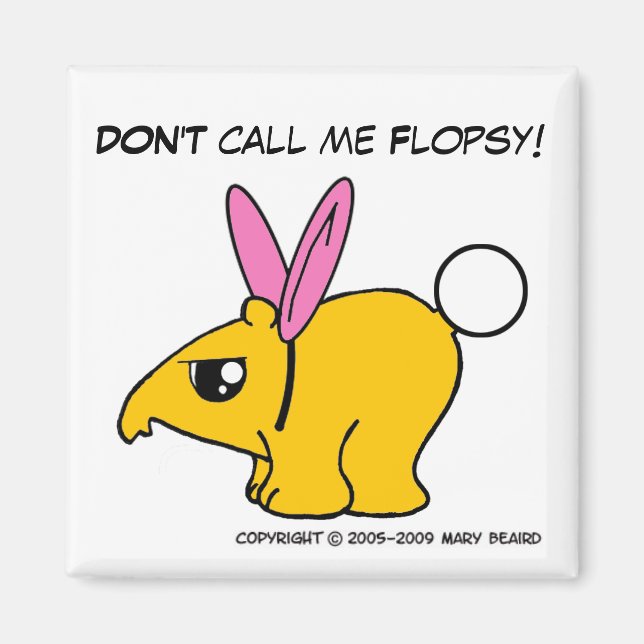 DON'T call me Flopsy Magnet (Front)