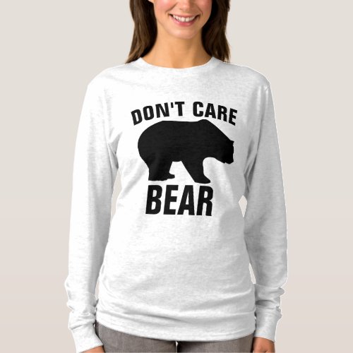 DONT CARE BEAR Funny T_Shirts