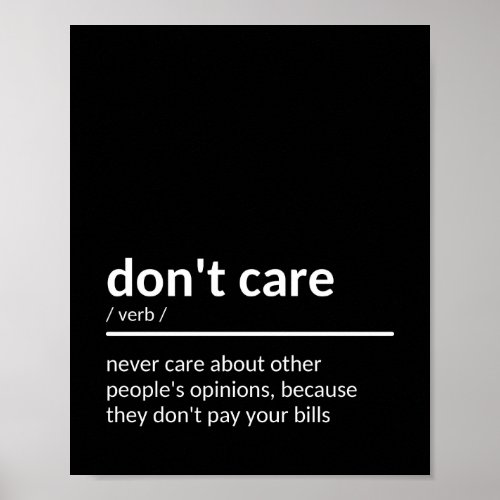 Dont Care Quote Poster