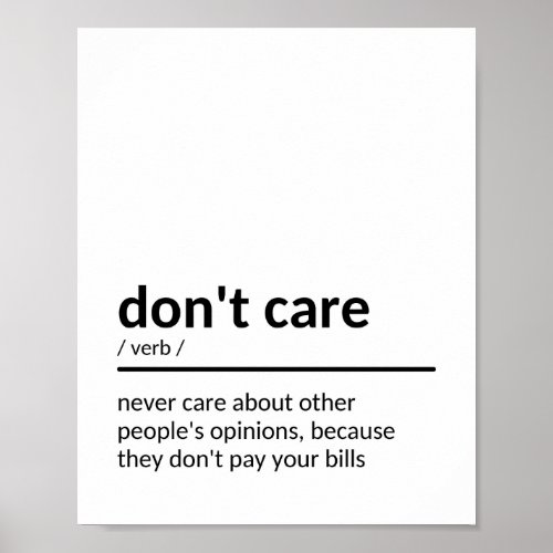 Dont Care Saying Poster