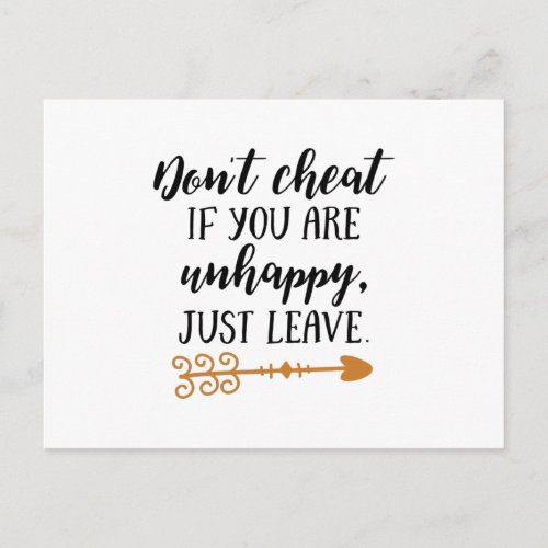 Dont cheat if you are unhappy just leave postcard