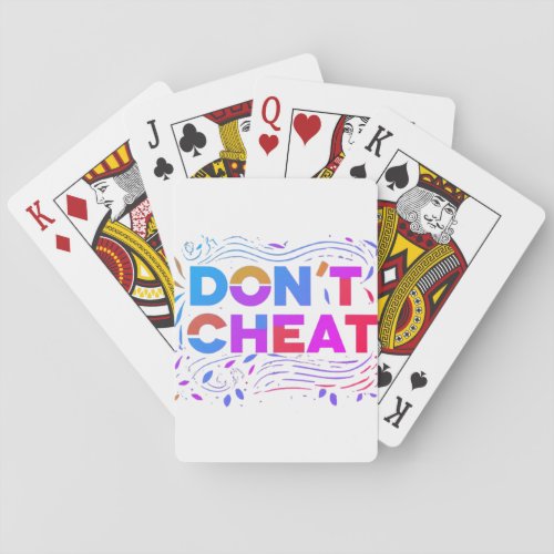 Dont cheat  playing cards