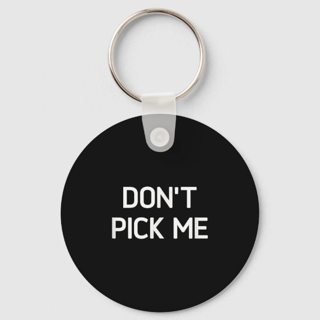 Don't Ck Me, Funny, Jokes, Sarcastic  Keychain (Front)