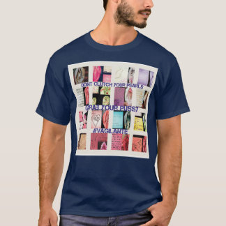 Dont Clutch Your Pearls GRAB YOUR PUSSY T-Shirt