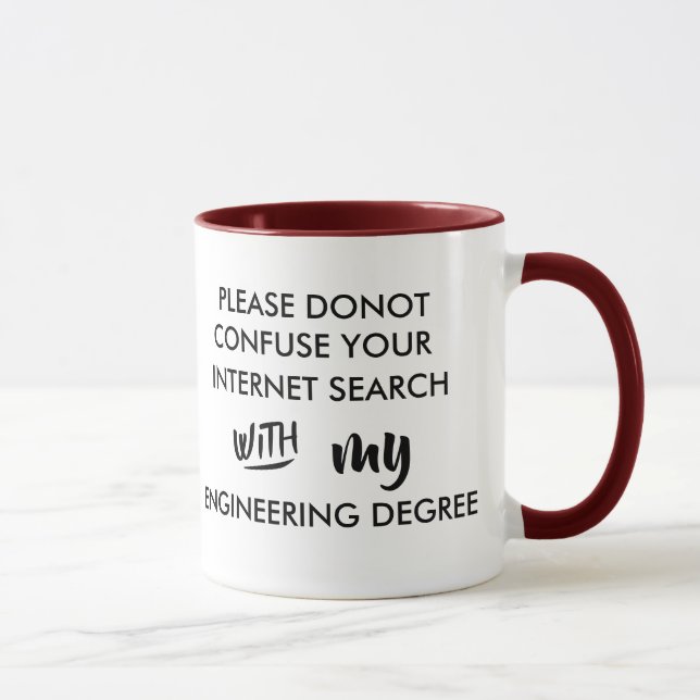 don't confuse your internet search engineer degree mug (Right)