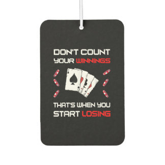Don't Count Your Win That's When You Start Losing Air Freshener