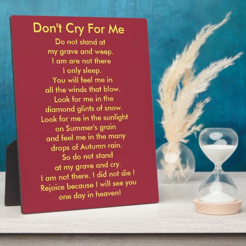 Dont Cry For Me Plaque