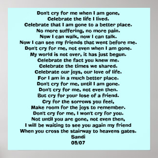Don't cry for me when I am gone,Ce... - Customized Poster
