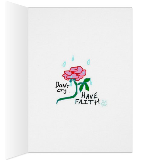 DON'T CRY. HAVE FAITH - CARD (Inside (Right))