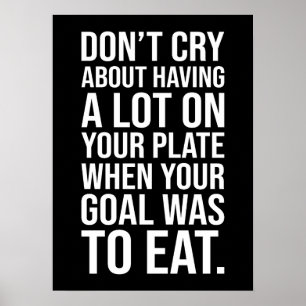 Don't Cry - Husttle Success Motivational Poster