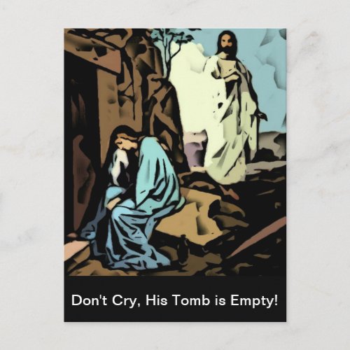 Dont Cry The Tomb is Empty Postcard