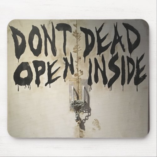 Dont Dead Open Inside Walking Dead Doors Mouse Pad