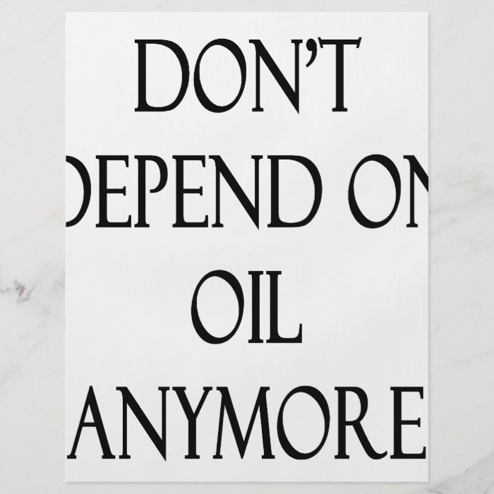 Don't Depend On Oil Anymore Full Color Flyer