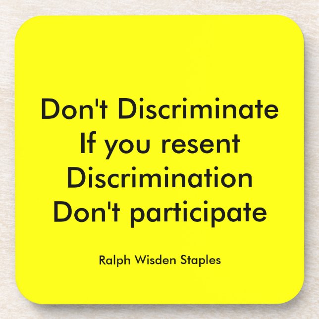 Don't discriminate coaster (Front)
