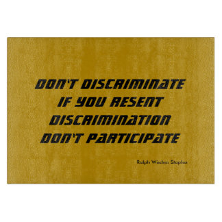 Don't discriminate cutting board